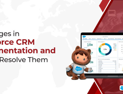 Challenges in Salesforce CRM Implementation and How to Resolve Them
