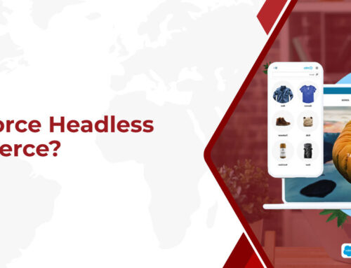 What is Salesforce Headless Commerce? A Complete Guide
